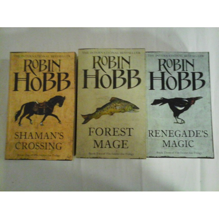   THE  SOLDIER  SON  TRILOGY (3 vol) :  I Shaman's  Crossing - II  Forest Mage - III - Renegade's Magic  - Robin  HOBB  
